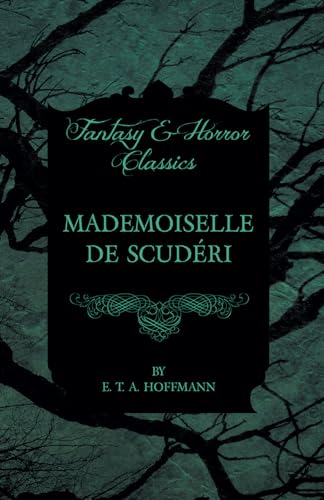 9781447465744: Mademoiselle de Scudri (Fantasy and Horror Classics)