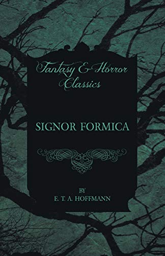 9781447465782: Signor Formica (Fantasy and Horror Classics)