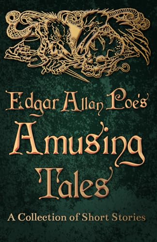 Beispielbild fr Edgar Allan Poe's Amusing Tales A Collection of Short Stories zum Verkauf von GF Books, Inc.