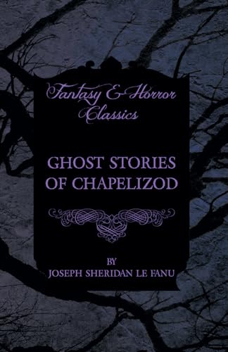 9781447466161: Ghost Stories of Chapelizod