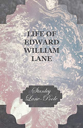 Life of Edward William Lane (9781447466666) by Lane-Poole, Stanley