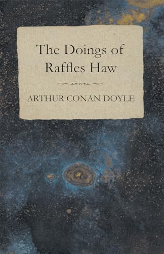 Stock image for The Doings of Raffles Haw for sale by Chiron Media