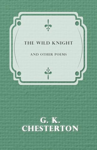 Beispielbild fr The Wild Knight and Other Poems zum Verkauf von PBShop.store US