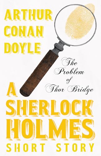 9781447468035: The Problem of Thor Bridge - A Sherlock Holmes Short Story