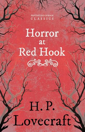 Imagen de archivo de The Horror at Red Hook (Fantasy and Horror Classics): With a Dedication by George Henry Weiss a la venta por GF Books, Inc.