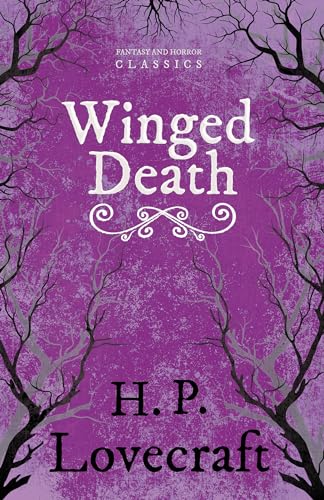 Imagen de archivo de Winged Death (Fantasy and Horror Classics): With a Dedication by George Henry Weiss a la venta por Books Unplugged