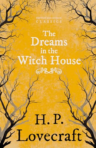 Stock image for The Dreams in the Witch House (Fantasy and Horror Classics);With a Dedication by George Henry Weiss for sale by ThriftBooks-Atlanta
