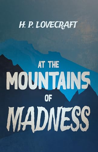 Imagen de archivo de At the Mountains of Madness (Fantasy and Horror Classics): With a Dedication by George Henry Weiss a la venta por GF Books, Inc.