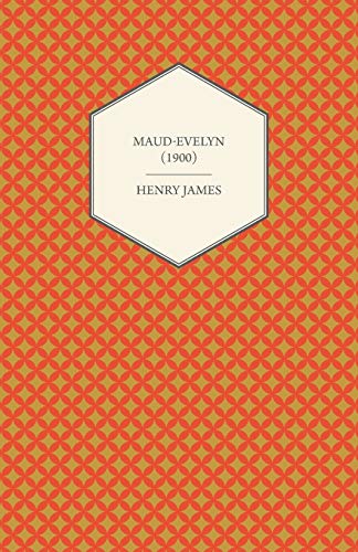Stock image for Maud-Evelyn (1900) for sale by Ria Christie Collections