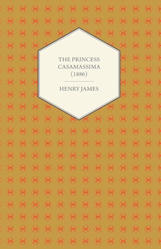 9781447470090: The Princess Casamassima (1886)