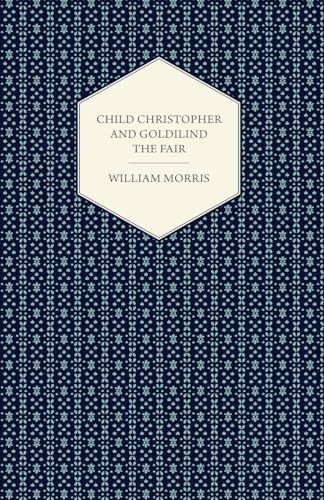 Beispielbild fr Child Christopher and Goldilind the Fair (1895) zum Verkauf von Ria Christie Collections