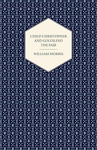 Imagen de archivo de Child Christopher and Goldilind the Fair (1895) a la venta por Ria Christie Collections
