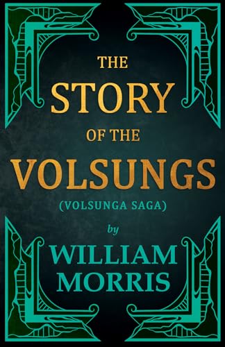 9781447470557: The Story of the Volsungs, (Volsunga Saga)