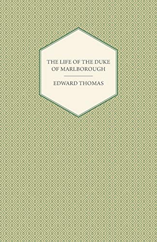 The Life of the Duke of Marlborough (9781447471998) by Thomas, Edward Jr.