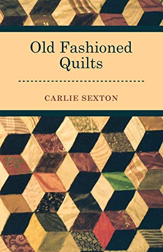 Imagen de archivo de Old Fashioned Quilts a la venta por Lucky's Textbooks