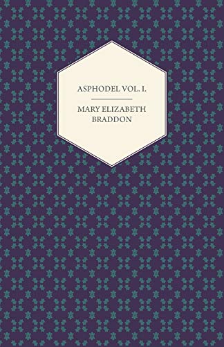 Asphodel Vol. I. (9781447473459) by Braddon, Mary Elizabeth