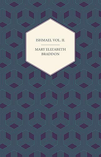 Ishmael Vol. II. (9781447473589) by Braddon, Mary Elizabeth