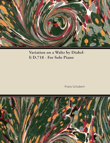Stock image for Variation on a Waltz by Diabelli D.718 - For Solo Piano for sale by Lucky's Textbooks