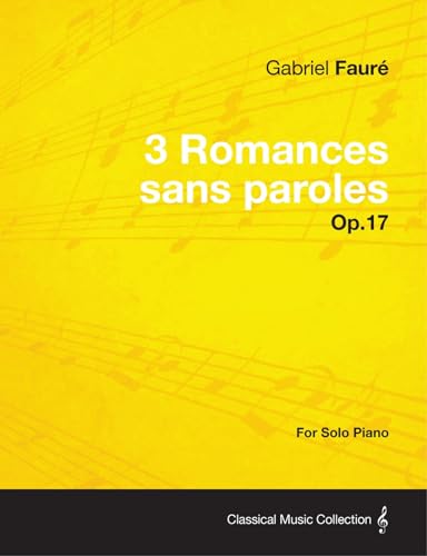 Beispielbild fr 3 Romances sans paroles Op.17 - For Solo Piano (1878) [Soft Cover ] zum Verkauf von booksXpress