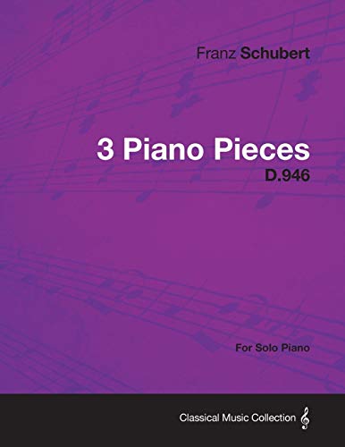 9781447475668: 3 Piano Pieces D.946 - For Solo Piano