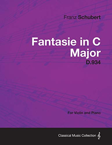 Imagen de archivo de Fantasie in C Major D.934 - For Violin and Piano a la venta por Lucky's Textbooks