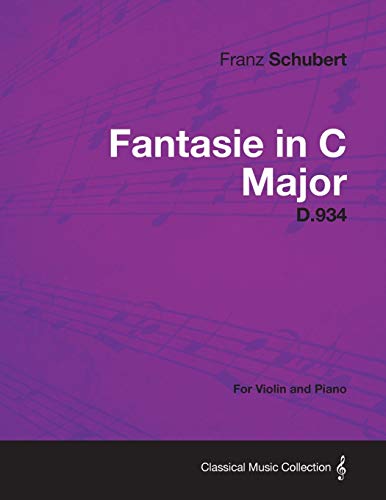 Stock image for Fantasie in C Major D.934 - For Violin and Piano for sale by Lucky's Textbooks