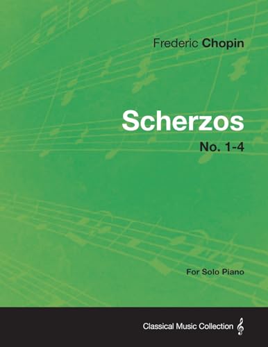 Beispielbild fr Scherzos No. 1-4 - For Solo Piano zum Verkauf von Lucky's Textbooks