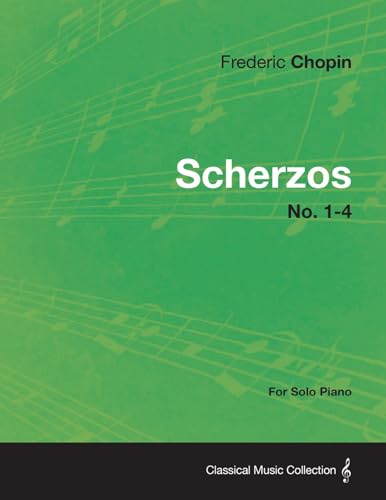 Stock image for Scherzos No. 1-4 - For Solo Piano for sale by Lucky's Textbooks