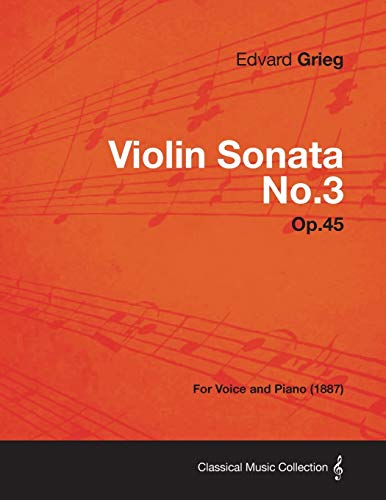 9781447476627: Violin Sonata No.3 Op.45 - For Voice and Piano (1887)