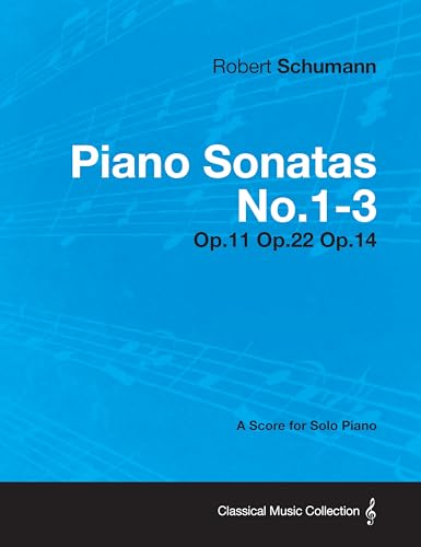 Beispielbild fr Piano Sonatas No.1-3 - A Score for Solo Piano Op.11 Op.22 Op.14 zum Verkauf von Lucky's Textbooks