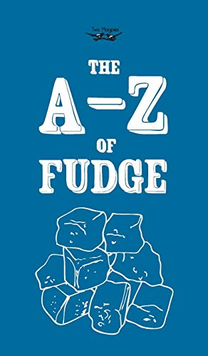 The A-Z of Fudge (9781447477112) by Anon