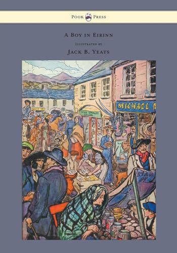 9781447477259: A Boy in Eirinn - Illustrated by Jack B. Yeats