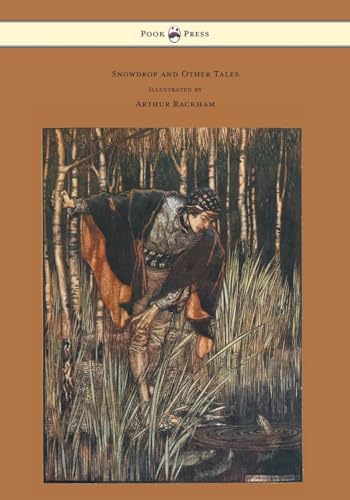 Imagen de archivo de Snowdrop and Other Tales Illustrated by Arthur Rackham a la venta por PBShop.store US