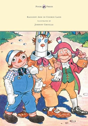 9781447477518: Raggedy Ann in Cookie Land - Illustrated by Johnny Gruelle