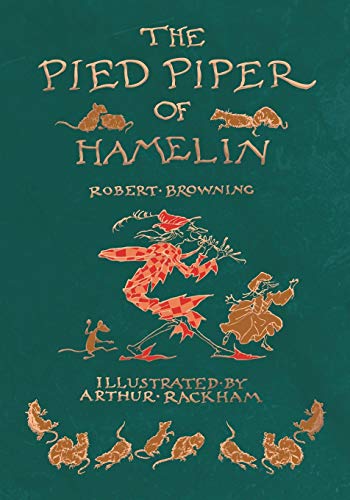 Beispielbild fr The Pied Piper of Hamelin - Illustrated by Arthur Rackham zum Verkauf von AwesomeBooks