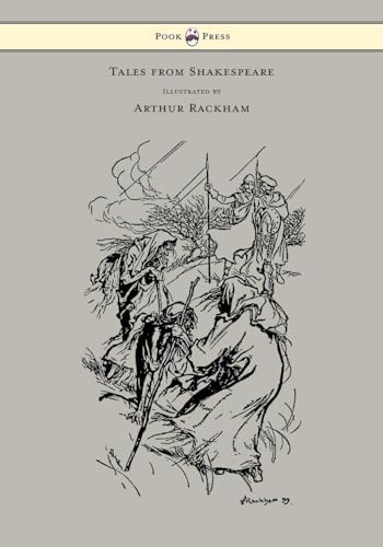 9781447478454: Tales from Shakespeare - Illustrated by Arthur Rackham