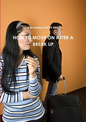 Imagen de archivo de How to Move on After a Break Up a la venta por PBShop.store US
