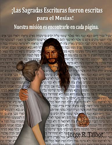 Stock image for Las Sagradas Escrituras fueron escritas para el Mesas, No para nosotros! -Language: spanish for sale by GreatBookPrices