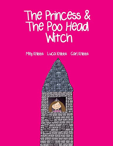 9781447528012: The Princess and The Poo Head Witch