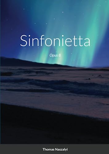 Stock image for Sinfonietta : Opus 8 for sale by Chapitre.com : livres et presse ancienne