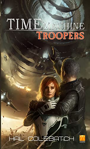 Beispielbild fr Time Machine Troopers zum Verkauf von California Books