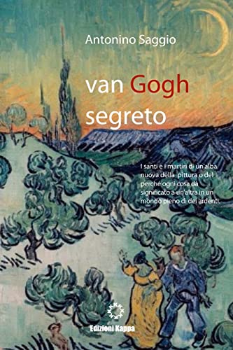 Imagen de archivo de Van Gogh segreto. Il motivo e le ragioni a la venta por Chiron Media