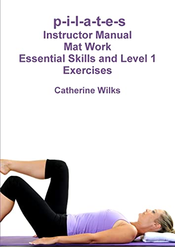 Beispielbild fr p-i-l-a-t-e-s Mat Work Essential Skills and Level 1 Exercises zum Verkauf von SecondSale