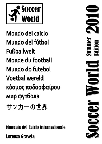 Soccer World - Summer Edition 2010 (Italian Edition) (9781447665595) by Gravela, Lorenzo