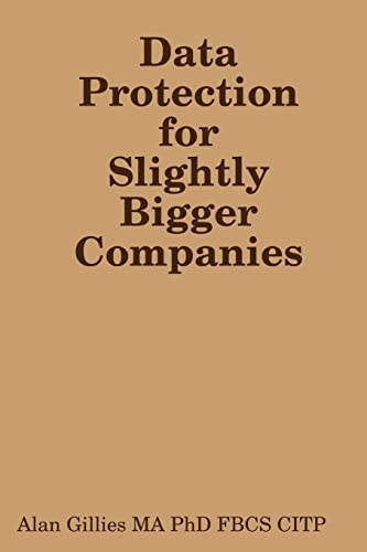 Stock image for Data Protection for Slightly Bigger Companies for sale by California Books