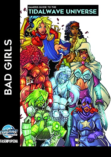 Beispielbild fr GAMERS GUIDE TO THE TIDALWAVE UNIVERSE - BAD GIRLS: Volume 2 zum Verkauf von GreatBookPrices