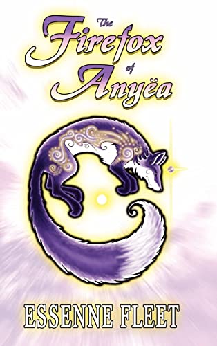 Stock image for The Firefox of Any a Book One of the Soulfire Saga of Tabitha Moon for sale by PBShop.store US