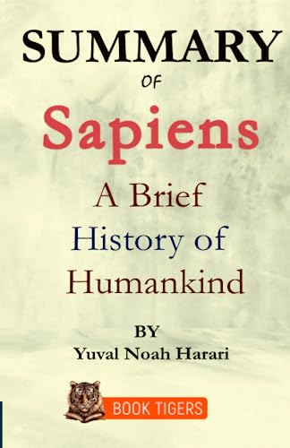 Beispielbild fr Summary of Sapiens: A Brief History of Humankind by Yuval Noah Harari zum Verkauf von GF Books, Inc.