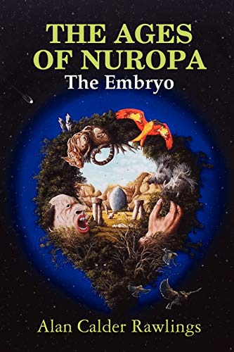 9781447721192: THE AGES OF NUROPA The Embryo