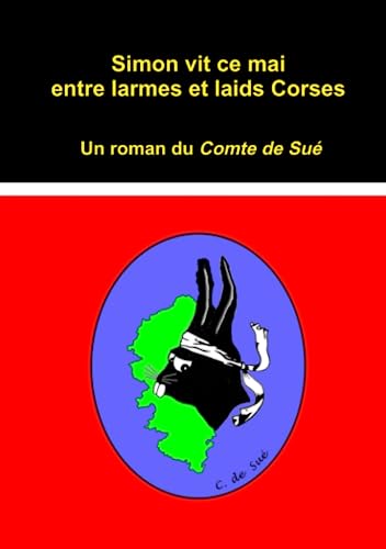 9781447722854: Simon vit ce mai entre larmes et laids Corses (French Edition)